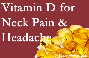 Largo neck pain and headache may gain value from vitamin D deficiency adjustment.